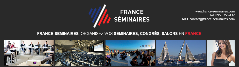 France séminaires : congrès, salons, hôtels, lieux de réception, salles de réunion, réceptifs et activités pour vos séminaires